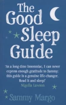 The Good Sleep Guide by Sammy Margo Paperback