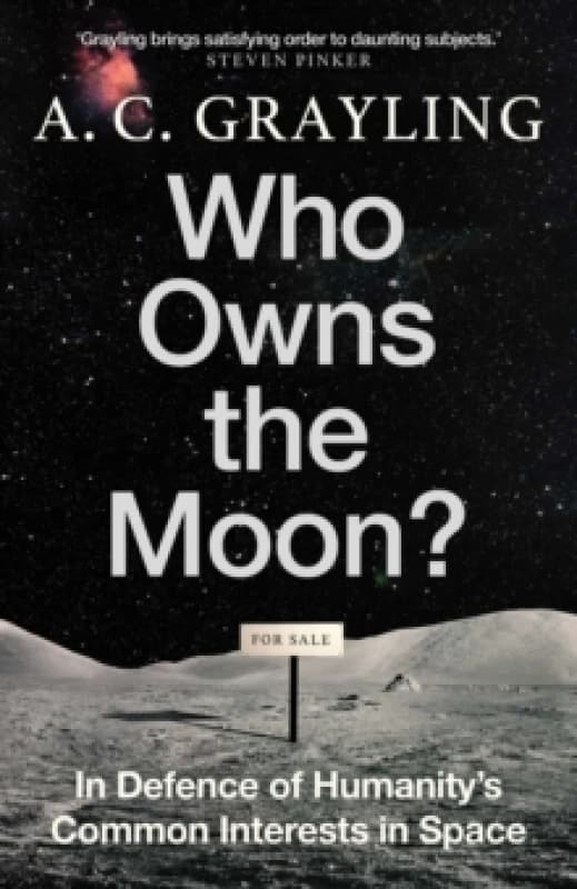 Who Owns the Moon?. Paperback. By A C Grayling Books