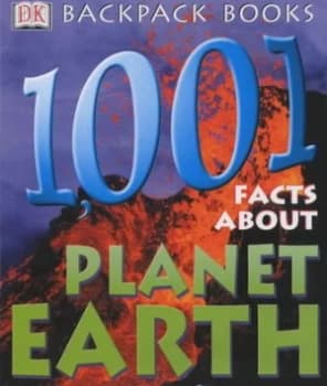 1001 Facts about Planet Earth by Dk Book