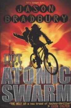 Atomic Swarm by Jason Bradbury Paperback