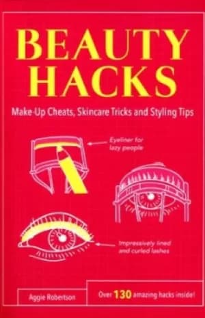 Beauty hacks by Aggie Robertson
