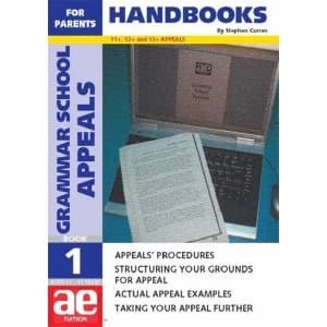 Grammar School Appeals: 11+, 12+ and 13+ Appeals: Bk. 1: Handbook for Parents by Stephen C. Curran (Paperback, 2005)