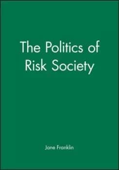 The politics of risk society by Jane Franklin