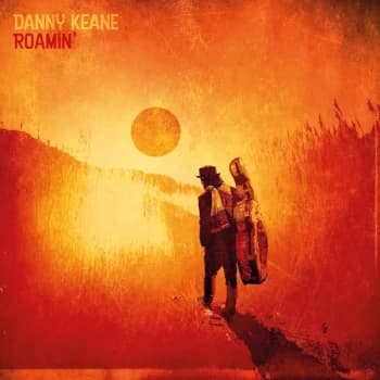 Danny Keane - Roamin' Vinyl