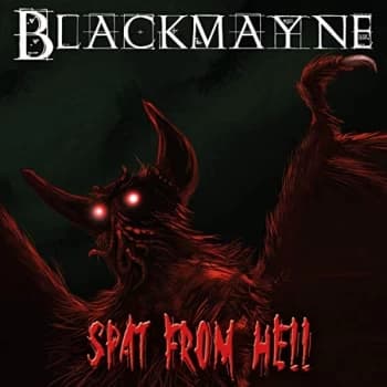 Blackmayne - Spat Out of Hell CD
