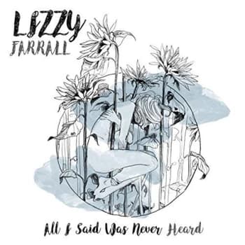 Lizzy Farrall - All I Said Was Never Heard Vinyl