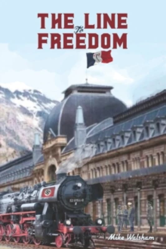 The Line to Freedom. Paperback. By Mike Walsham Books