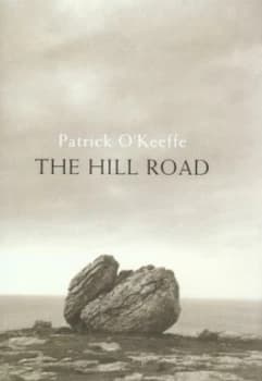 The Hill Road by Patrick O Keeffe Hardback