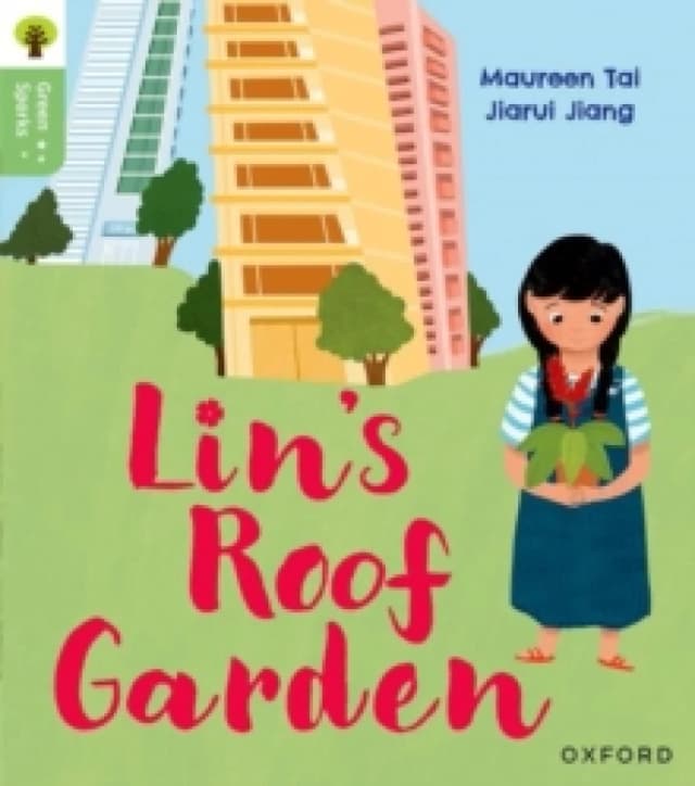 Oxford Reading Tree Green Sparks: Level 4: Lin's Roof Garden Paperback / softback