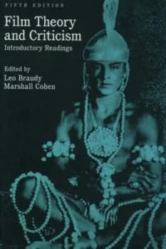 Film Theory and Criticism by Leo Braudy and Marshall Cohen Book