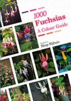 1000 Fuchsias by Miep Nijhuis Book