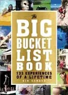 big bucket list book 133 experiences of a lifetime