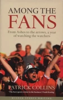 Among the Fans by Patrick Collins Hardback
