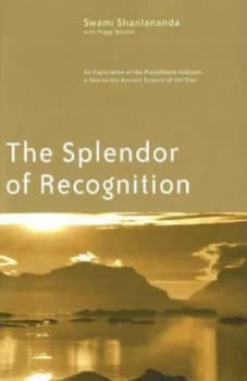 The Splendor of Recognition by Swami Shantananda Paperback