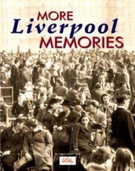 More Liverpool Memories by Andrew Mitchell Paperback