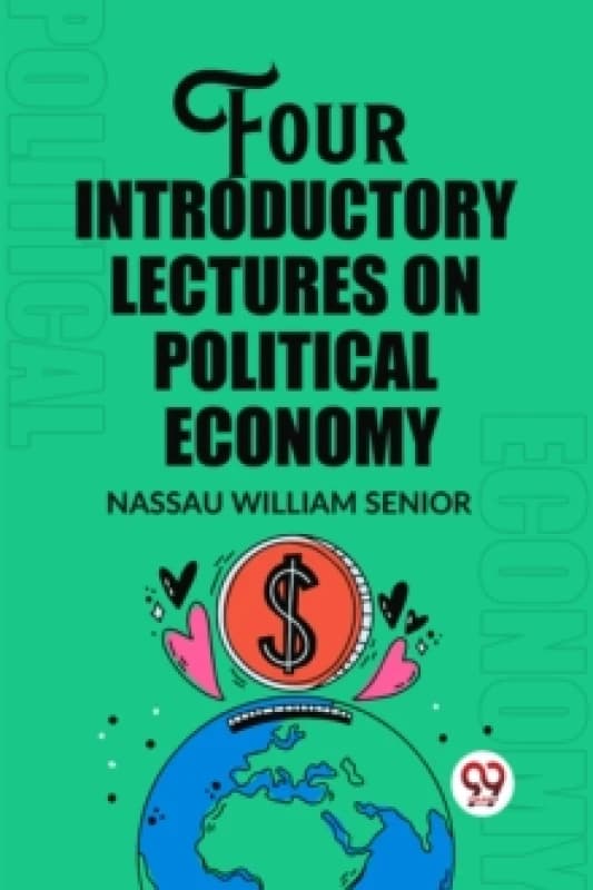 Four Introductory Lectures on Political Economy (Edition2023) Paperback / softback