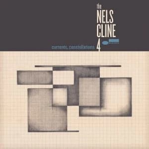 Currents Constellations by The Nels Cline 4 CD Album
