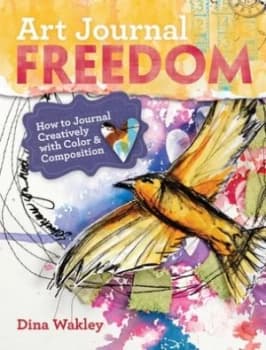 Art Journal Freedom by Dina Wakley Paperback
