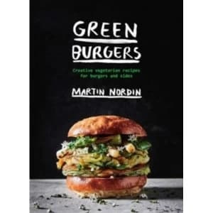 Green Burgers : Creative vegetarian recipes for burgers and sides