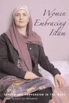 Women Embracing Islam by Karin Van Nieuwkerk Paperback