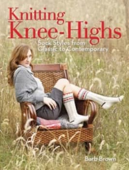 Knitting Knee-Highs by Barb Brown Paperback