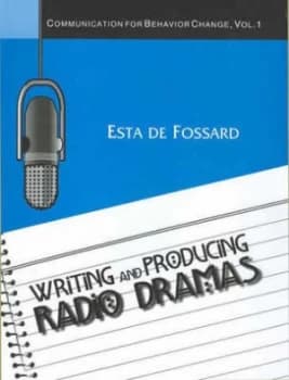 Writing and Producing Radio Dramas by Esta De Fossard Book