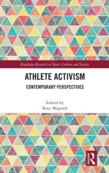 Athlete Activism : Contemporary Perspectives