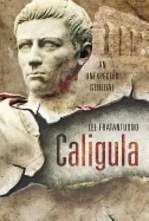 caligula an unexpected general