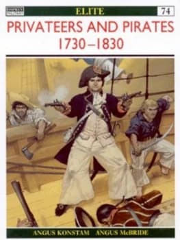 Privateers & pirates 1730-1830 by Angus Konstam