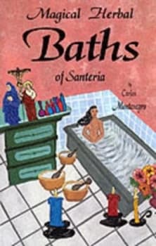 Magical Herbal Baths of Santeria by Carlos Montenegro Paperback