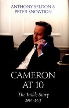 Cameron at 10 by Anthony Seldon Hardback