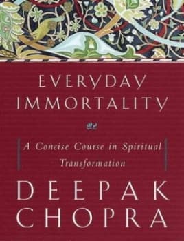 Everyday Immortality by Deepak Chopra Book