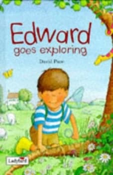 Edward Goes Exploring by David Pace Hardback
