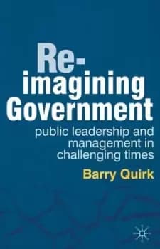 Re-imagining government by Barry Quirk