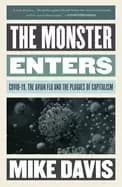 monster enters covid 19 avian flu and the plagues of capitalism