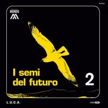 I Semi Del Futuro - Volume 2 by L.U.C.A. Vinyl Album
