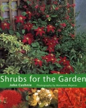 Shrubs for the Garden by John Cushnie and Marianne Majerus Hardback