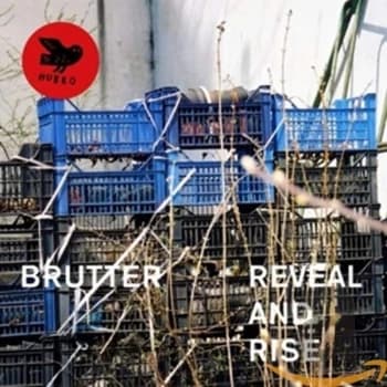 Brutter - Reveal and Rise CD