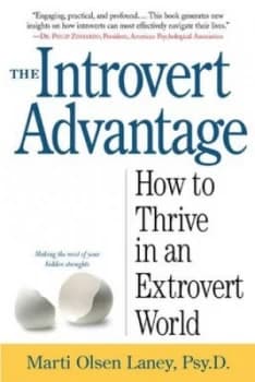 The Introvert Advantage by Marti Olsen Laney Paperback