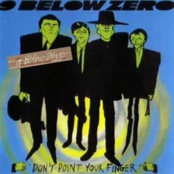 Dont Point Your Finger Re-presents by Nine Below Zero CD Album
