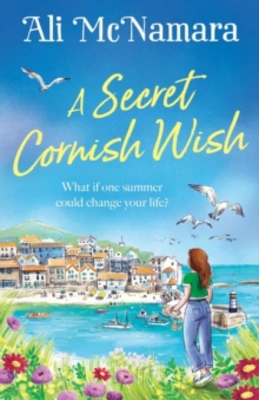 A Secret Cornish Wish : the brand-new escapist summer romance set on the beautiful Cornish shores Paperback / softback