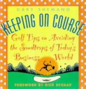 Keeping on Course by Gary Shemano and Art Spander Book