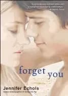 forget you
