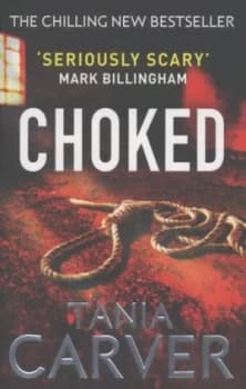 Choked by Tania Carver Paperback