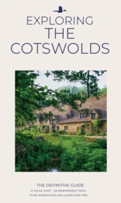 Exploring The Cotswolds : The Definitive Guide Paperback / softback