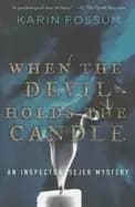 when the devil holds the candle