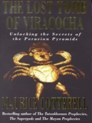 The lost tomb of Viracocha by Maurice Cotterell