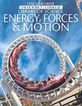 Energy forces & motion by Alistair Smith