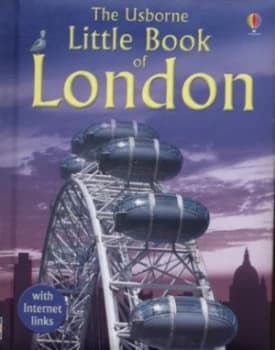 The Usborne Little Book of London by Rosie Dickins and Stef Lumley and Ian Jackson and Peter Matthews Hardback