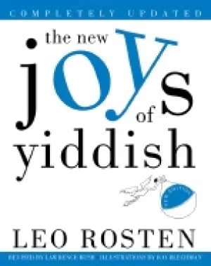 new joys of yiddish completely updated rosten leo bush lawrence and blechma